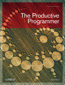 The Productive Programmer (ISBN: 9780596519780)