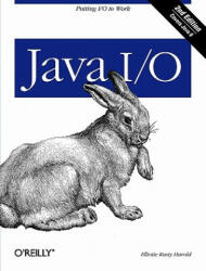 Java I/O 2e - Elliotte Rusty Harold (ISBN: 9780596527501)