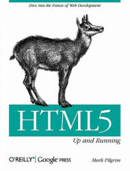 HTML5 - Up and Running - Mark Pilgrim (ISBN: 9780596806026)
