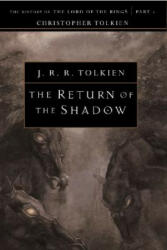 The Return of the Shadow - Christopher Tolkien, J. R. R. Tolkien (2009)