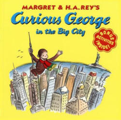 Curious George in the Big City - H. A. Rey, Margret Rey, Martha Weston (2009)