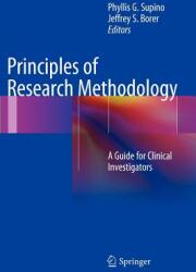 Principles of Research Methodology: A Guide for Clinical Investigators (2012)