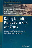 Dating Torrential Processes on Fans and Cones: Methods and Their Application for Hazard and Risk Assessment (2012)