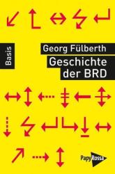 Geschichte der Bundesrepublik Deutschland - Georg Fülberth (2012)