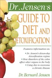 Dr. Jensen's Guide to Diet and Detoxification (2001)