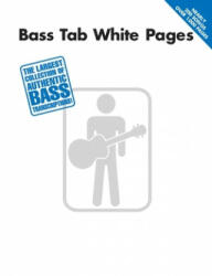 Bass Tab White Pages - Hal Leonard Publishing Corporation, Hal Leonard Publishing Corporation (2007)