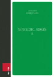 Horváth Gábor (szerk. ): Táltos leszek. . . fizikából II. könyv (ISBN: 9789632797380)
