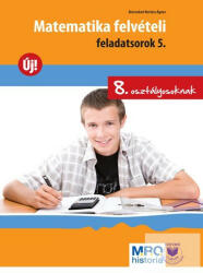 Matematika felvételi feladatsorok 5. - 8. oszt (2012)