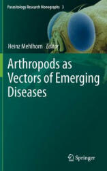 Arthropods as Vectors of Emerging Diseases - Heinz Mehlhorn (2012)