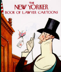 The New Yorker Book of Lawyer Cartoons - The New Yorker (2001)