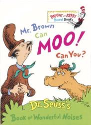 Mr. Brown Can Moo! Can You? - Dr. Seuss (2011)