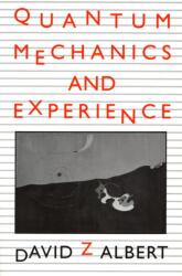 Quantum Mechanics and Experience (1994)