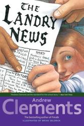 The Landry News - Andrew Clements, Brian Selznick (2009)