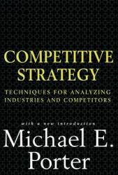 Competitive Strategy - Michael E Porter (2006)