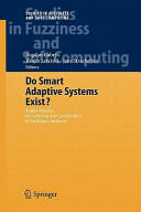 Do Smart Adaptive Systems Exist? - Bogdan Gabrys, Kauko Leiviskä, Jens Strackeljan (2010)
