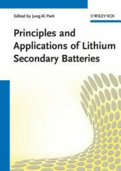 Principles and Applications of Lithium Secondary Batteries - Jung Ki Park (2012)