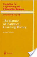 The Nature of Statistical Learning Theory (1999)