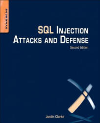 SQL Injection Attacks and Defense - Justin Clarke (2012)