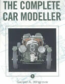 Complete Car Modeller - Gerald Wingrove (2004)