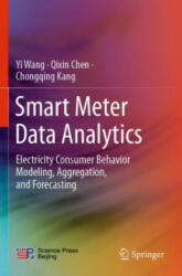 Smart Meter Data Analytics - Qixin Chen, Chongqing Kang (ISBN: 9789811526268)