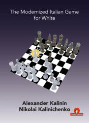 Modernized Italian Game for White - Kalinichenko (ISBN: 9789464201079)