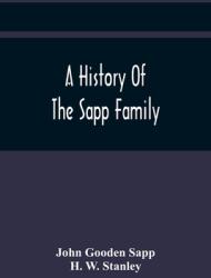 A History Of The Sapp Family (ISBN: 9789354417887)
