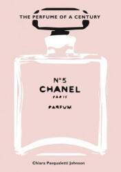 Chanel No. 5 - Chiara Pasqualetti Johnson (ISBN: 9788854417946)