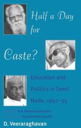 Half a Day for Caste (ISBN: 9788194357902)