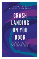 Crash Landing On You Book - Gnoey Peat (ISBN: 9786219643009)