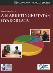 MARKETINGKUTATÁS GYAKORLATA (ISBN: 9789636384029)