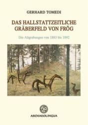 DAS HALLSTATTZEITLICHE GRÄBERFELD VON FRÖG (ISBN: 9789638046420)