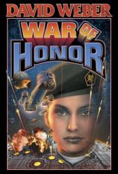 War of Honor - David Weber (2010)
