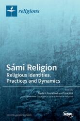 Smi Religion: Religious Identities Practices and Dynamics (ISBN: 9783039437276)