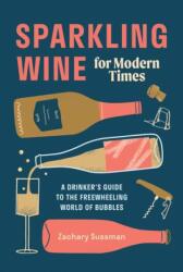 Sparkling Wine for Modern Times (ISBN: 9781984856791)