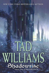Shadowrise - Tad Williams (2011)