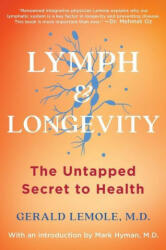 Lymph & Longevity: The Untapped Secret to Health - Mark Hyman (ISBN: 9781982180256)