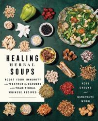 Healing Herbal Soups - Genevieve Wong (ISBN: 9781982176112)