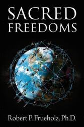 Sacred Freedoms (ISBN: 9781977237071)