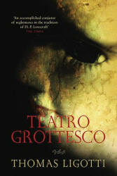 Teatro Grottesco - Thomas Ligotti (2003)