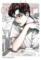 Captivated, By You - Yama Wayama (ISBN: 9781975323981)