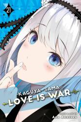 Kaguya-sama: Love Is War, Vol. 21 - Aka Akasaka (ISBN: 9781974725182)