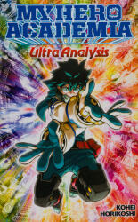 My Hero Academia: Ultra Analysis - The Official Character Guide - Kohei Horikoshi (ISBN: 9781974724475)