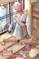 Yona of the Dawn, Vol. 32 - Mizuho Kusanagi (ISBN: 9781974720095)
