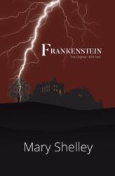 Frankenstein the Original 1818 Text (ISBN: 9781954839083)
