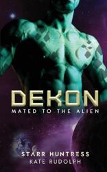 Dekon: Fated Mate Alien Romance (ISBN: 9781953748065)