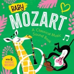 Baby Mozart: A Classical Music Sound Book (ISBN: 9781953344304)