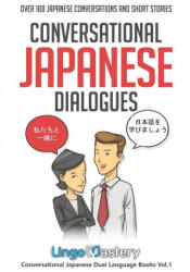 Conversational Japanese Dialogues - Lingo Mastery (ISBN: 9781951949280)
