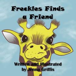 Freckles Finds a Friend (ISBN: 9781942508472)