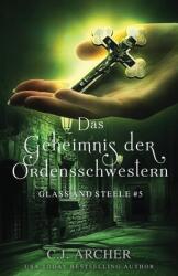 Das Geheimnis der Ordensschwestern: Glass and Steele (ISBN: 9781922554031)