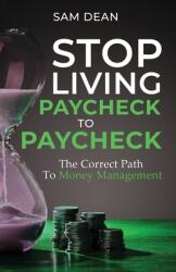Stop Living Paycheck to Paycheck (ISBN: 9781914380303)